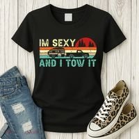 Funny Camping RV Im Sexy And I Tow It RV Camper Women's T-Shirt thumb 3
