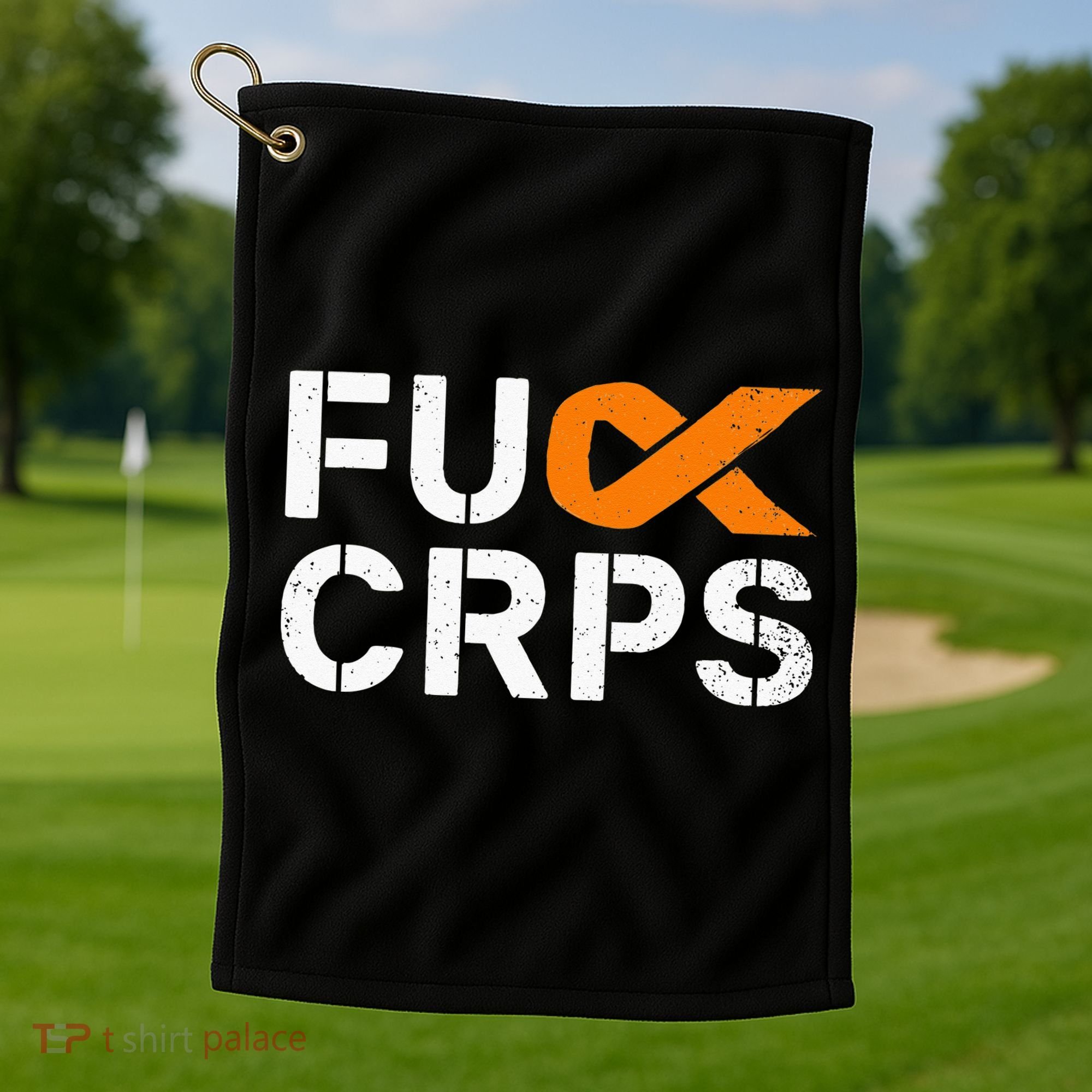 Fuck CRPS RSD Awareness Orange Ribbon Warrior Support Golf Towel
