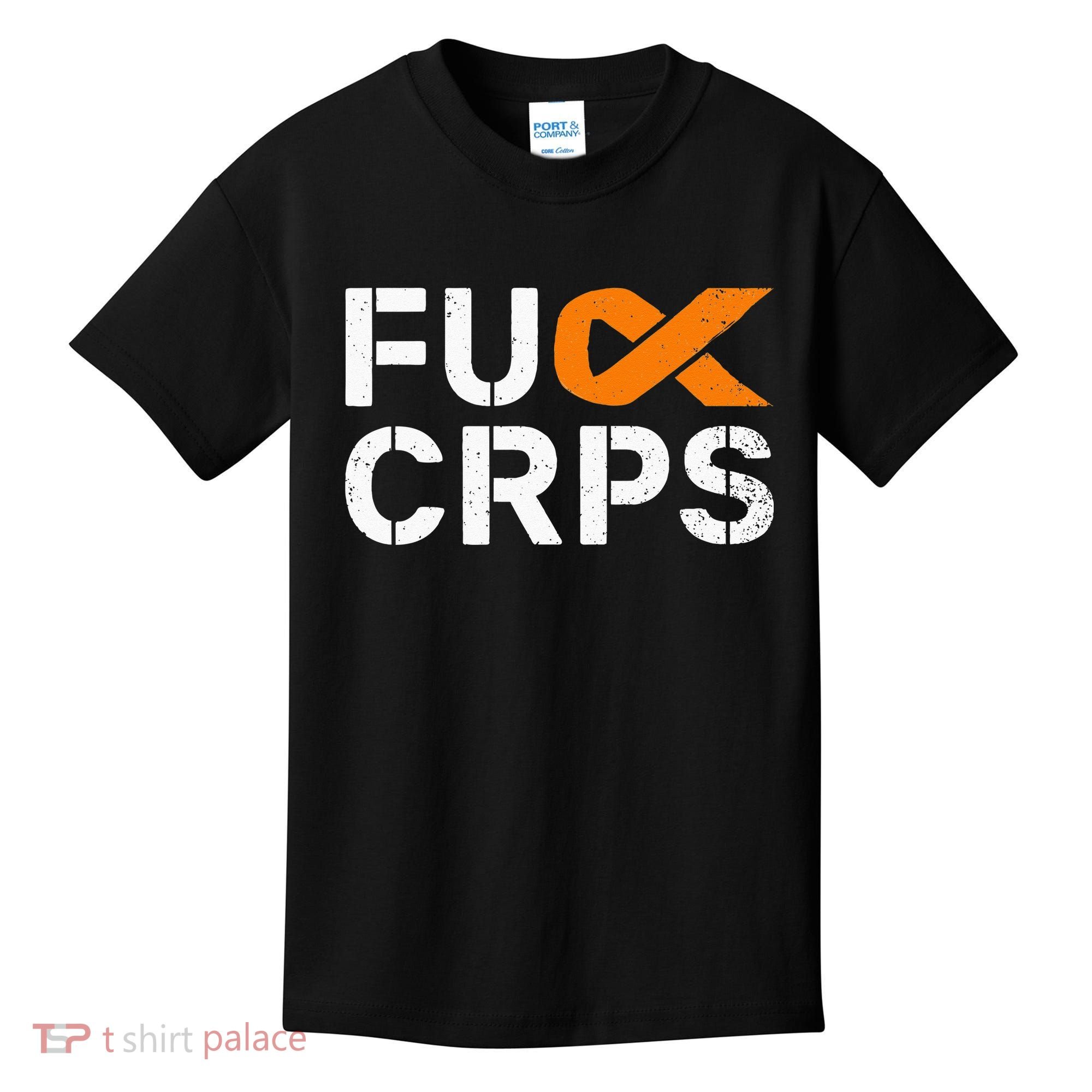Fuck CRPS RSD Awareness Orange Ribbon Warrior Support Kids T-Shirt