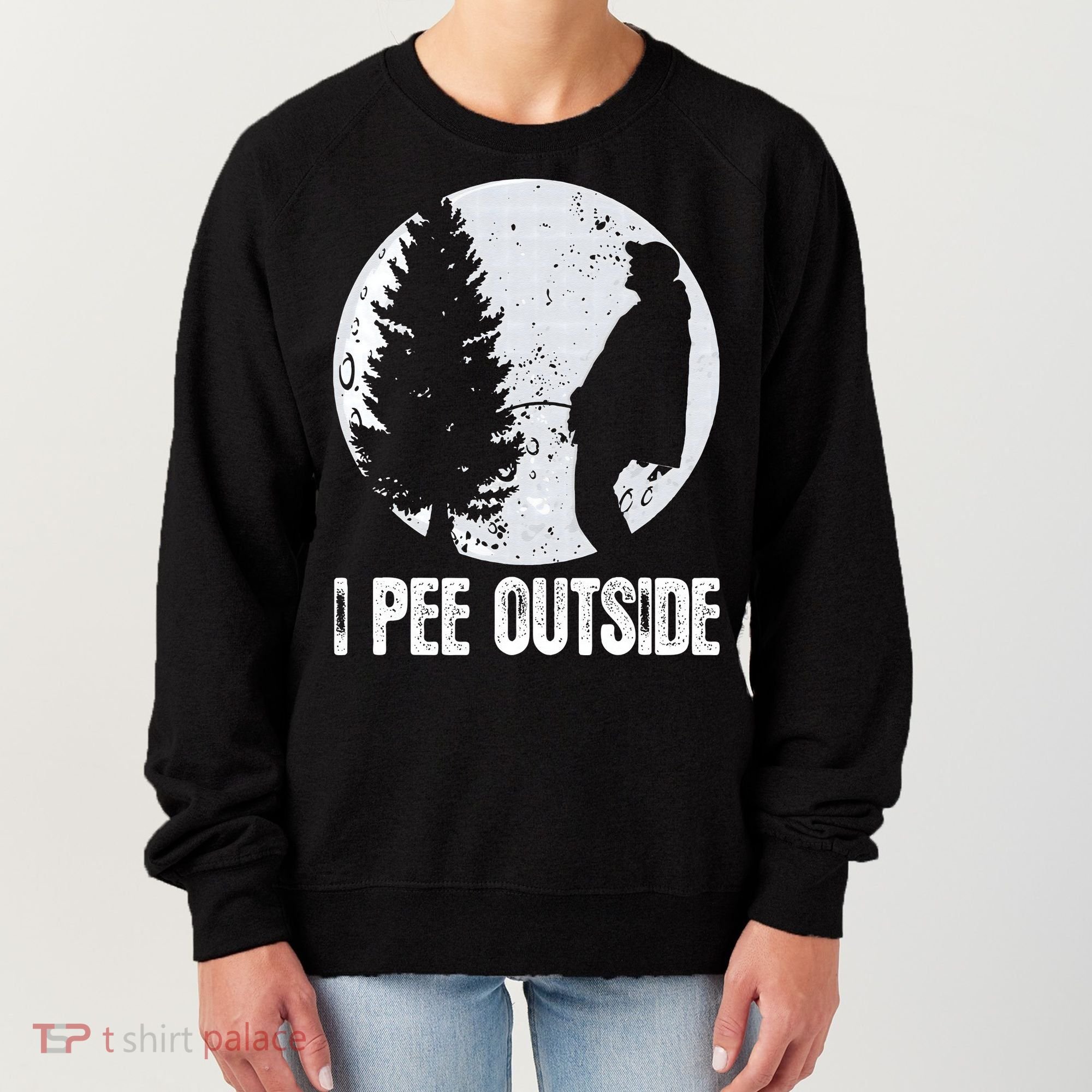 Funny Camping S For Men I Pee Outside Inappropriate Women's Sweatshirt