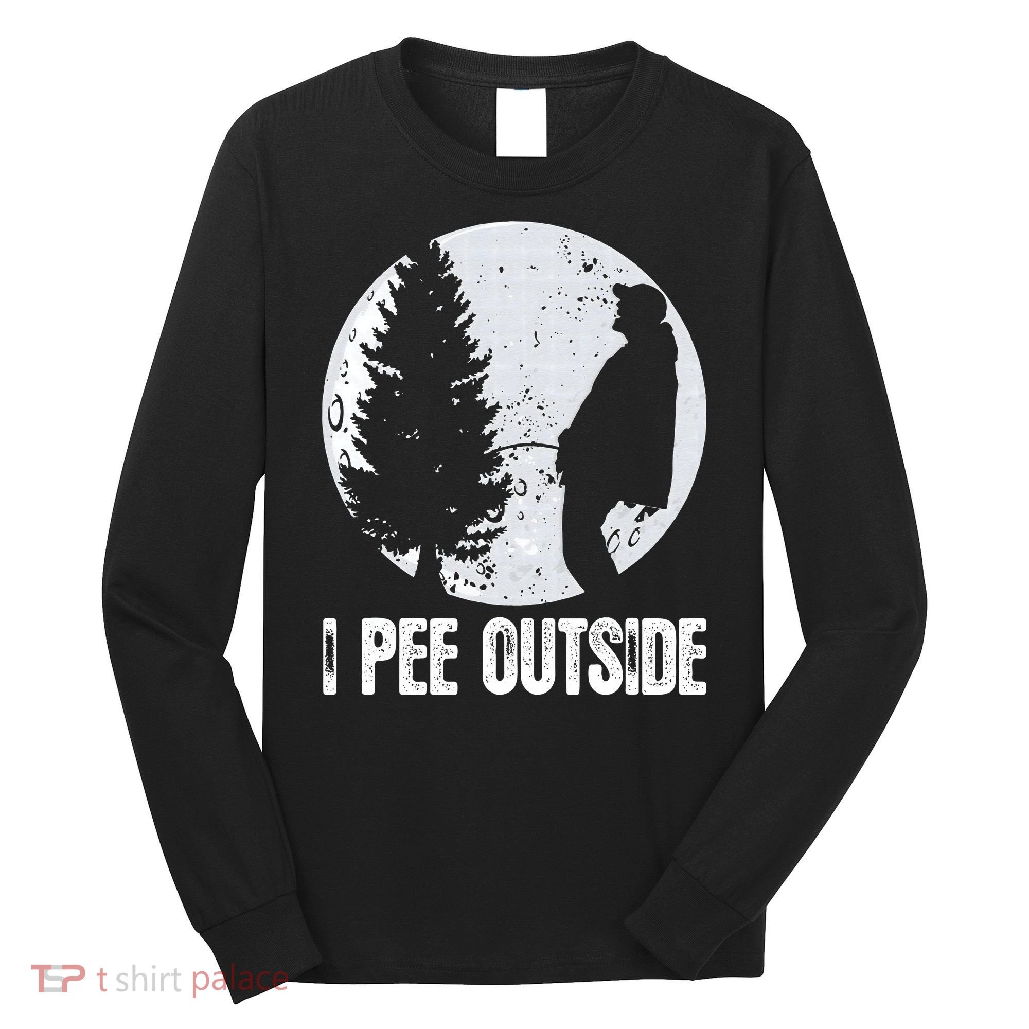 Funny Camping S For Men I Pee Outside Inappropriate Long Sleeve Shirt