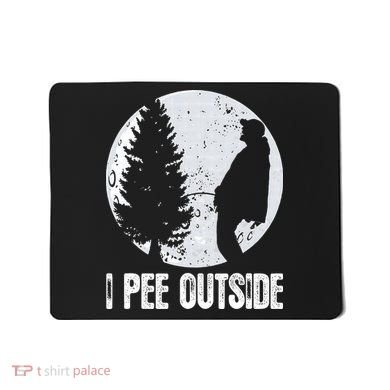 Funny Camping S For Men I Pee Outside Inappropriate Mousepad