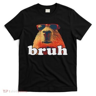 Funny Capybara Sunglasses Bruh T-Shirt