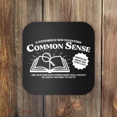 Funny Common Sense Advertisement Coaster