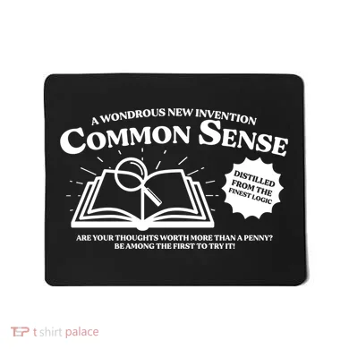 Funny Common Sense Advertisement Mousepad