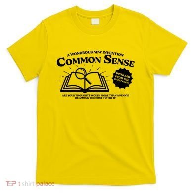 Funny Common Sense Advertisement T-Shirt
