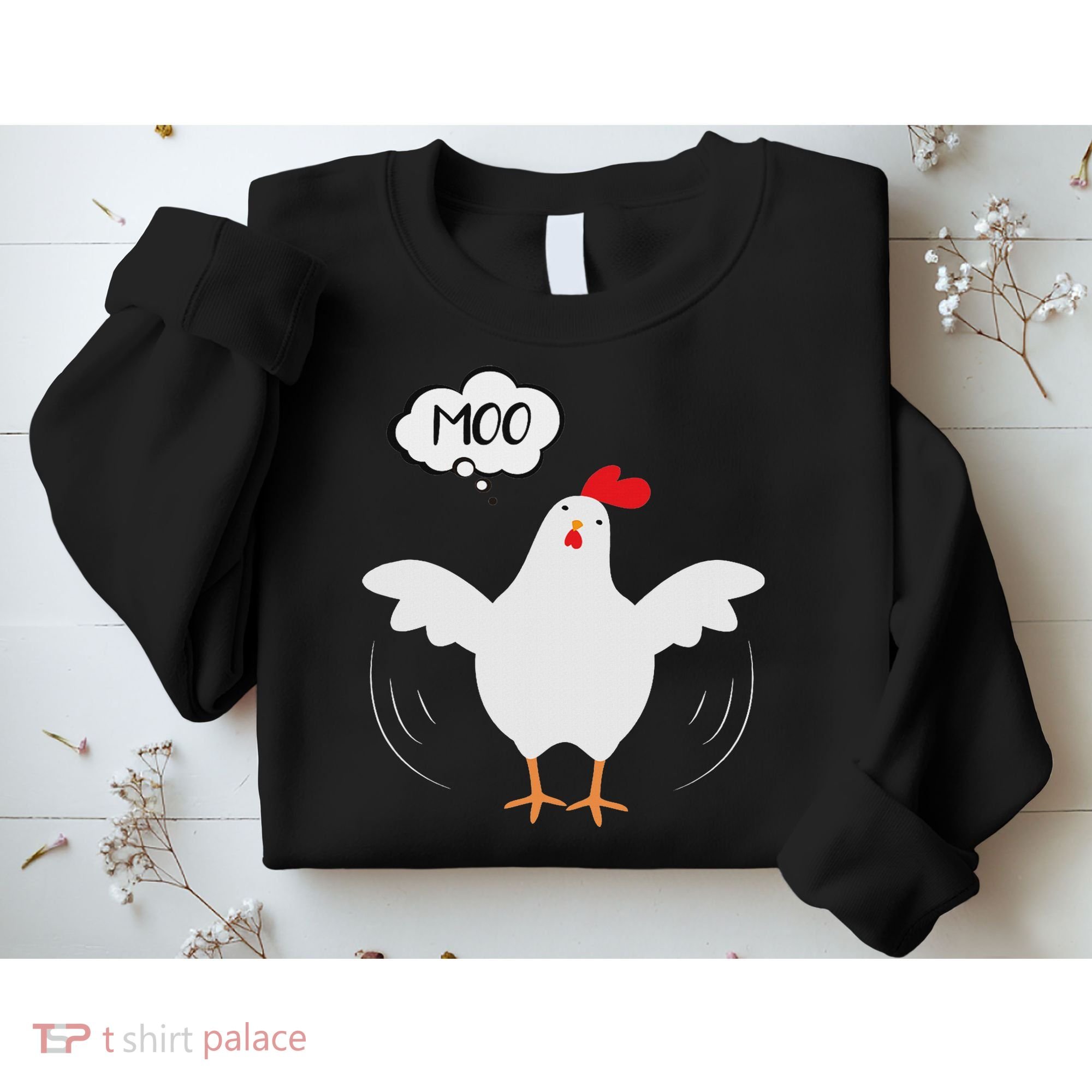 Funny Chicken Saying Moo But Guess What Chicken Moo Sweatshirt
