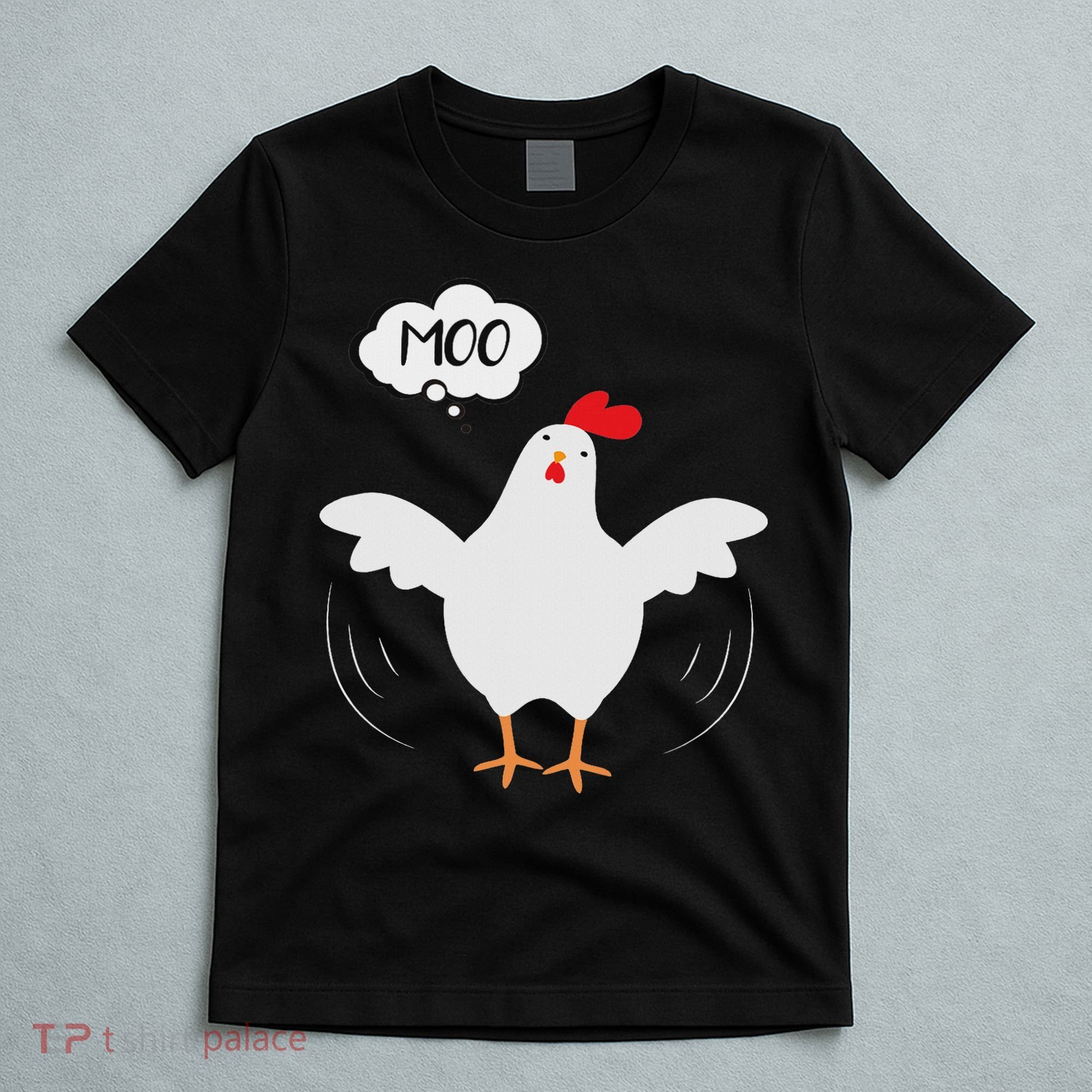 Funny Chicken Saying Moo But Guess What Chicken Moo T-Shirt