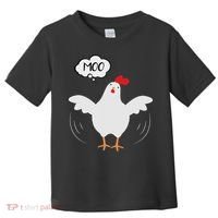 Funny Chicken Saying Moo But Guess What Chicken Moo Toddler T-Shirt thumb 0