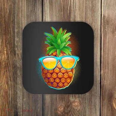 Funny Cool Summertime Pineapple Coaster