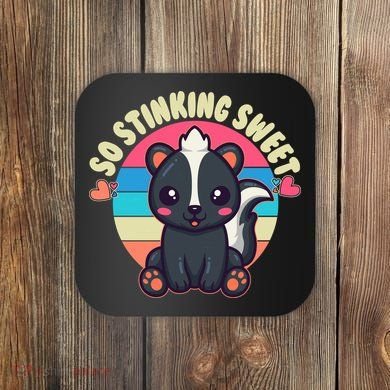 Funny Cute Skunk So Stinking Sweet Coaster