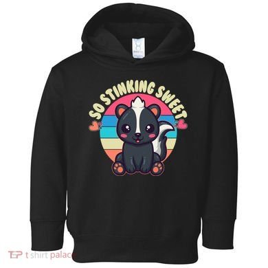 Funny Cute Skunk So Stinking Sweet Toddler Hoodie
