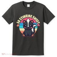 Funny Cute Skunk So Stinking Sweet T-Shirt thumb 0