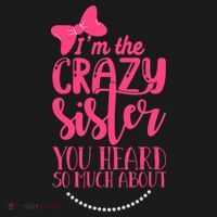 Funny Crazy Sister You've Heard So Much About Sister Humor Women's Hoodie thumb 2