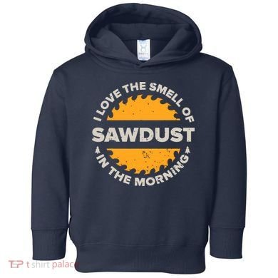 Funny Carpenter Shirts For Men Woodworking Woodworker Toddler Hoodie