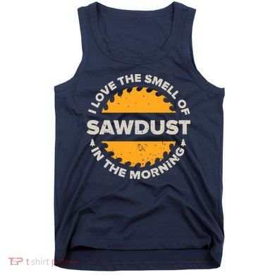 Funny Carpenter Shirts For Men Woodworking Woodworker Tank Top