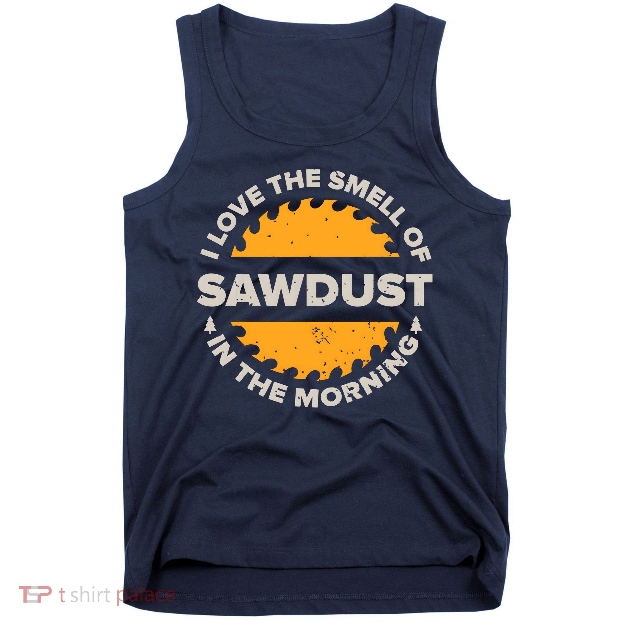 Funny Carpenter Shirts For Men Woodworking Woodworker Tank Top