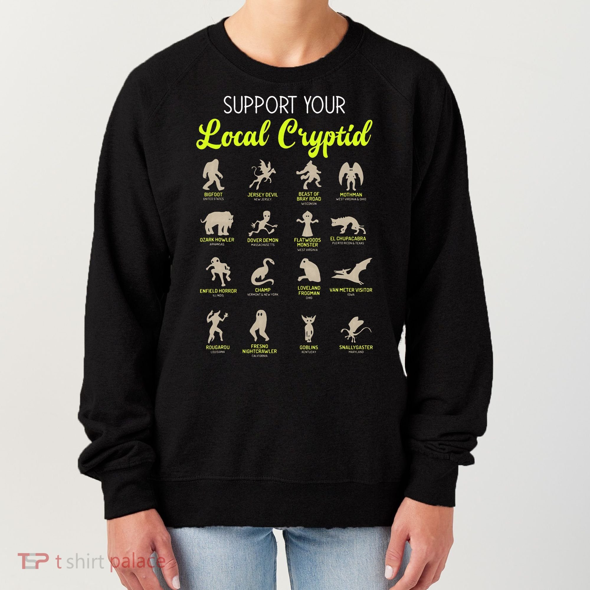 Funny Cryptozoology Support Your Local Cryptid Research Team Women's Sweatshirt