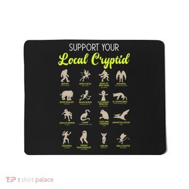 Funny Cryptozoology Support Your Local Cryptid Research Team Mousepad