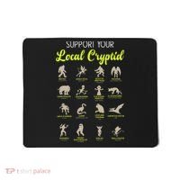 Funny Cryptozoology Support Your Local Cryptid Research Team Mousepad thumb 0