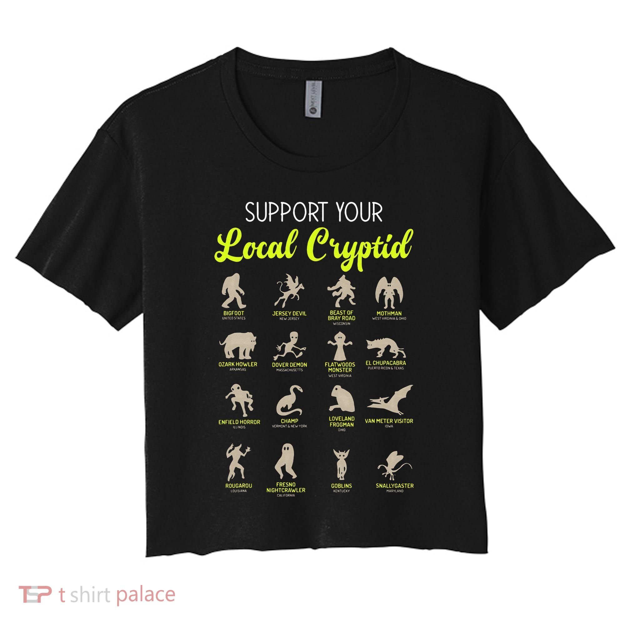Funny Cryptozoology Support Your Local Cryptid Research Team Women's Crop Top Tee