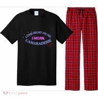 Funny Camaraderie Spelling Come Right On Me Pajama Set thumb 0