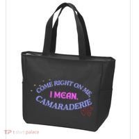 Funny Camaraderie Spelling Come Right On Me Tote Bag thumb 3