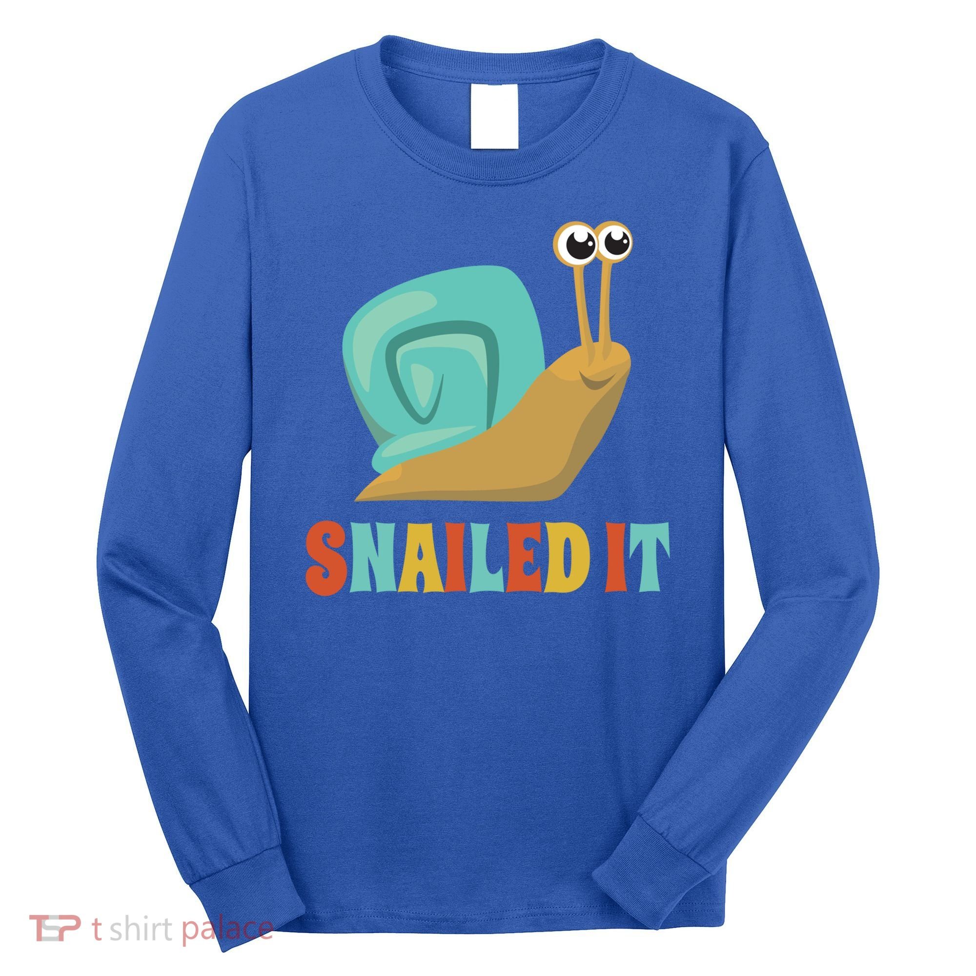 Funny Cute Snail Lover Snails Gift Snailed It Gift Long Sleeve Shirt