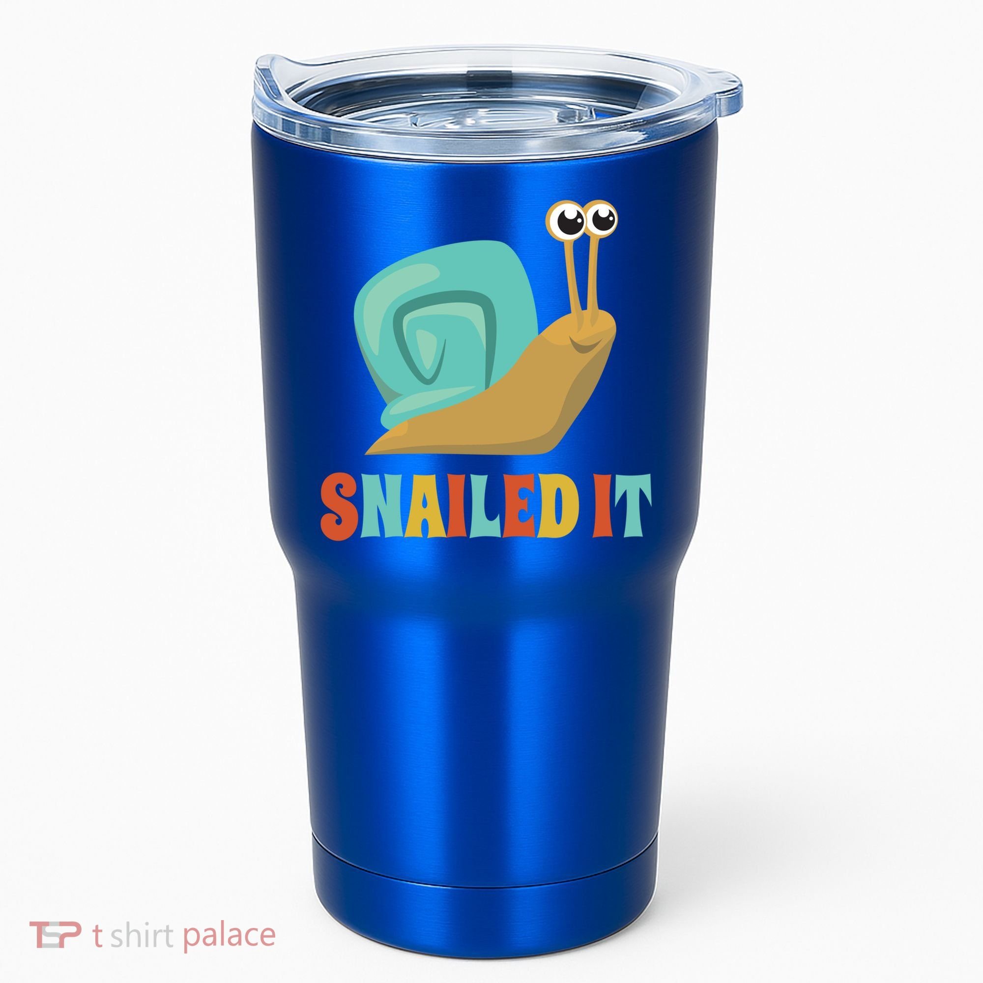 Funny Cute Snail Lover Snails Gift Snailed It Gift Tumbler