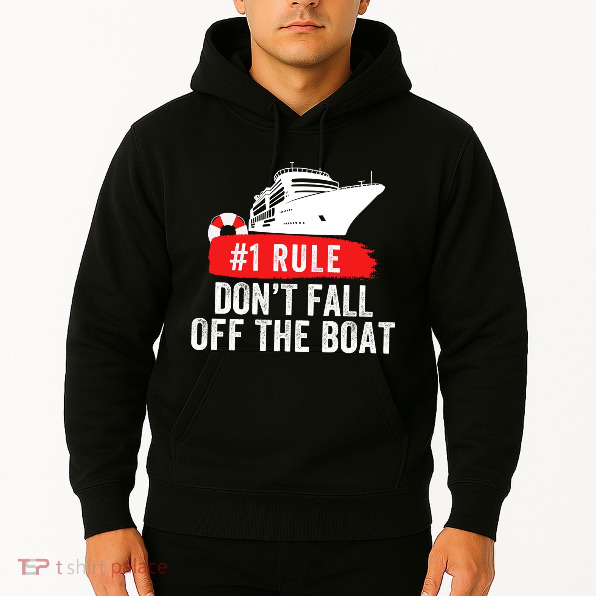 Funny Cruise Ship Rule #1 DonT Fall Off The Boat Funny Cruise Ship Meme Hoodie