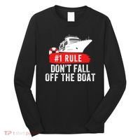 Funny Cruise Ship Rule #1 DonT Fall Off The Boat Funny Cruise Ship Meme Long Sleeve Shirt thumb 0