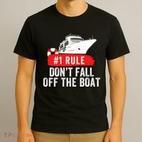 Funny Cruise Ship Rule #1 DonT Fall Off The Boat Funny Cruise Ship Meme T-Shirt thumb 3