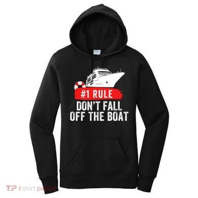 Funny Cruise Ship Rule #1 DonT Fall Off The Boat Funny Cruise Ship Meme Women's Hoodie