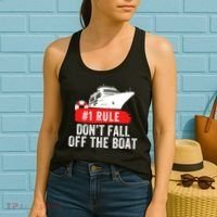 Funny Cruise Ship Rule #1 DonT Fall Off The Boat Funny Cruise Ship Meme Women's Tank Top thumb 2