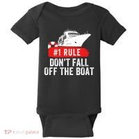 Funny Cruise Ship Rule #1 DonT Fall Off The Boat Funny Cruise Ship Meme Baby Bodysuit thumb 0