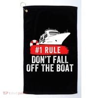 Funny Cruise Ship Rule #1 DonT Fall Off The Boat Funny Cruise Ship Meme Golf Towel thumb 0