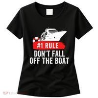 Funny Cruise Ship Rule #1 DonT Fall Off The Boat Funny Cruise Ship Meme Women's T-Shirt thumb 0