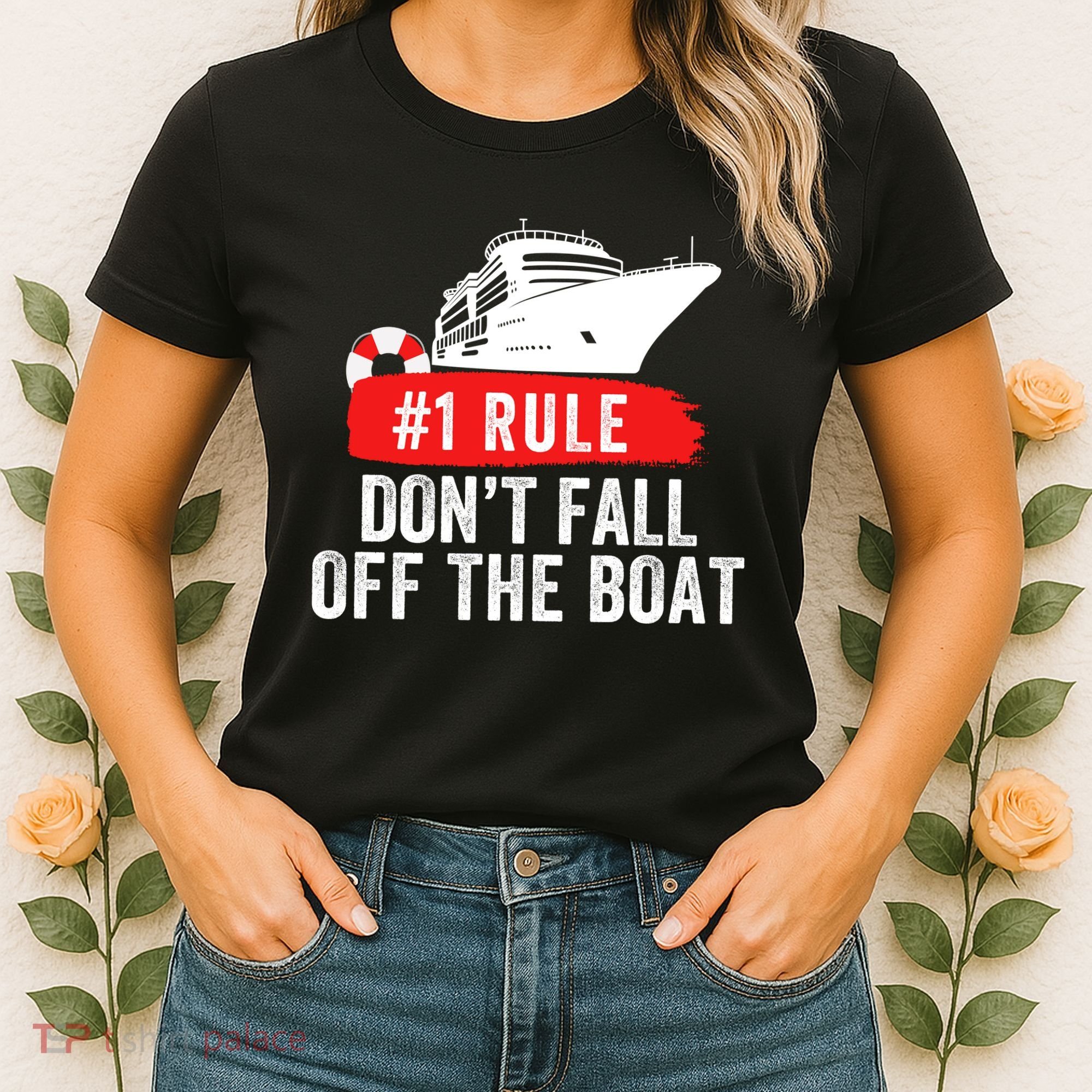 Funny Cruise Ship Rule #1 DonT Fall Off The Boat Funny Cruise Ship Meme Women's T-Shirt