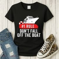 Funny Cruise Ship Rule #1 DonT Fall Off The Boat Funny Cruise Ship Meme Women's T-Shirt thumb 3