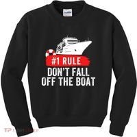 Funny Cruise Ship Rule #1 DonT Fall Off The Boat Funny Cruise Ship Meme Kids Sweatshirt thumb 0