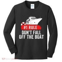 Funny Cruise Ship Rule #1 DonT Fall Off The Boat Funny Cruise Ship Meme Kids Long Sleeve Shirt thumb 0