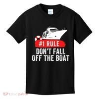 Funny Cruise Ship Rule #1 DonT Fall Off The Boat Funny Cruise Ship Meme Kids T-Shirt thumb 0