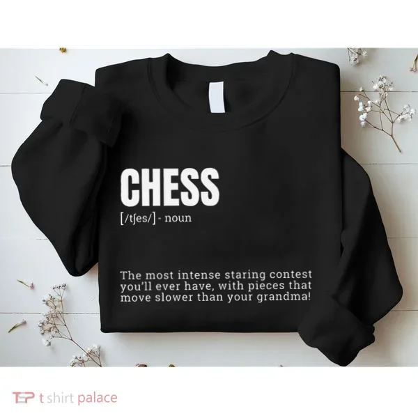 Funny Chess Staring Contest Champion Definition Sweatshirt