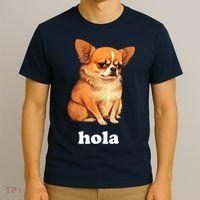 Funny Chihuahua speaks Spanish – Hi (Hola) T-Shirt thumb 3