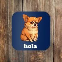 Funny Chihuahua speaks Spanish – Hi (Hola) Coaster thumb 0