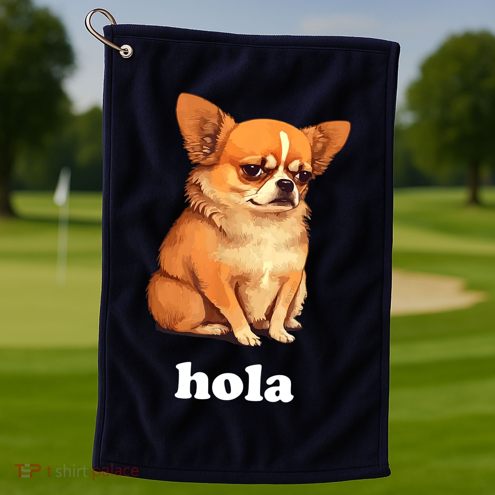 Funny Chihuahua speaks Spanish – Hi (Hola) Golf Towel