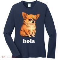 Funny Chihuahua speaks Spanish – Hi (Hola) Women's Long Sleeve Shirt thumb 0