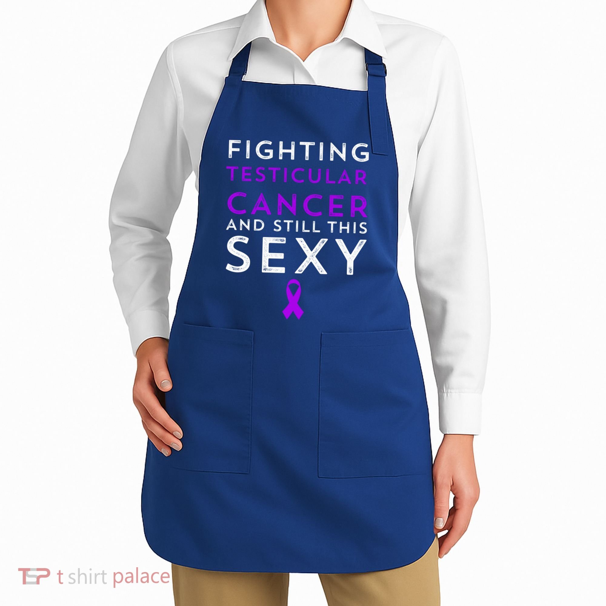 Fighting Cancer Still This Sexy Testicular Cancer Awareness Cute Gift Apron