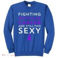 Fighting Cancer Still This Sexy Testicular Cancer Awareness Cute Gift Sweatshirt thumb 0