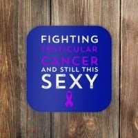 Fighting Cancer Still This Sexy Testicular Cancer Awareness Cute Gift Coaster thumb 0